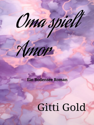 cover image of Oma spielt Amor